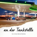 an der Tankstelle – na stacji benzynowej